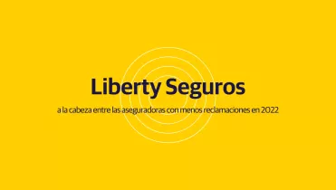 Imagen que indica que Liberty Seguros está entre las aseguradoras con menos reclamaciones en 2022