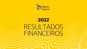 Liberty Seguros resultados financeiros 2022 highlight